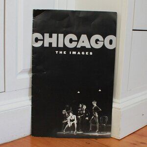 Vintage "Chicago The Images" Musical Program Book